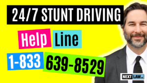 24-7 Emergency Stunt Driving help line 1-833-639-8529