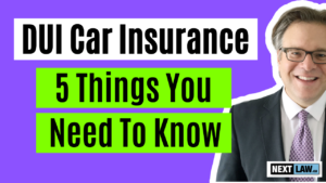 DUI Car Insurance - 5 Things You Need to Know