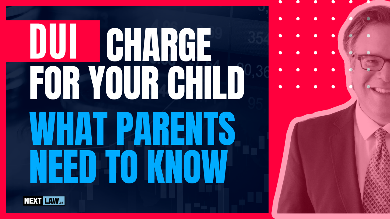 DUI Charge for Your Child - What Parents Need to Know