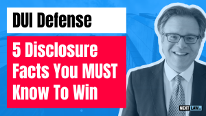 DUI Defense 5 Disclosure Facts To Win