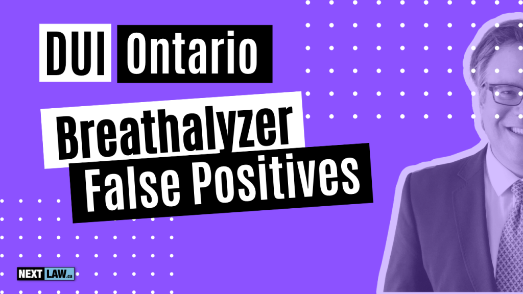 Unjust DUI in Ontario? FalsePositive Breathalyzer Risks Explained