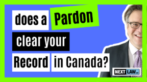 Does a Pardon clear your record in Canada