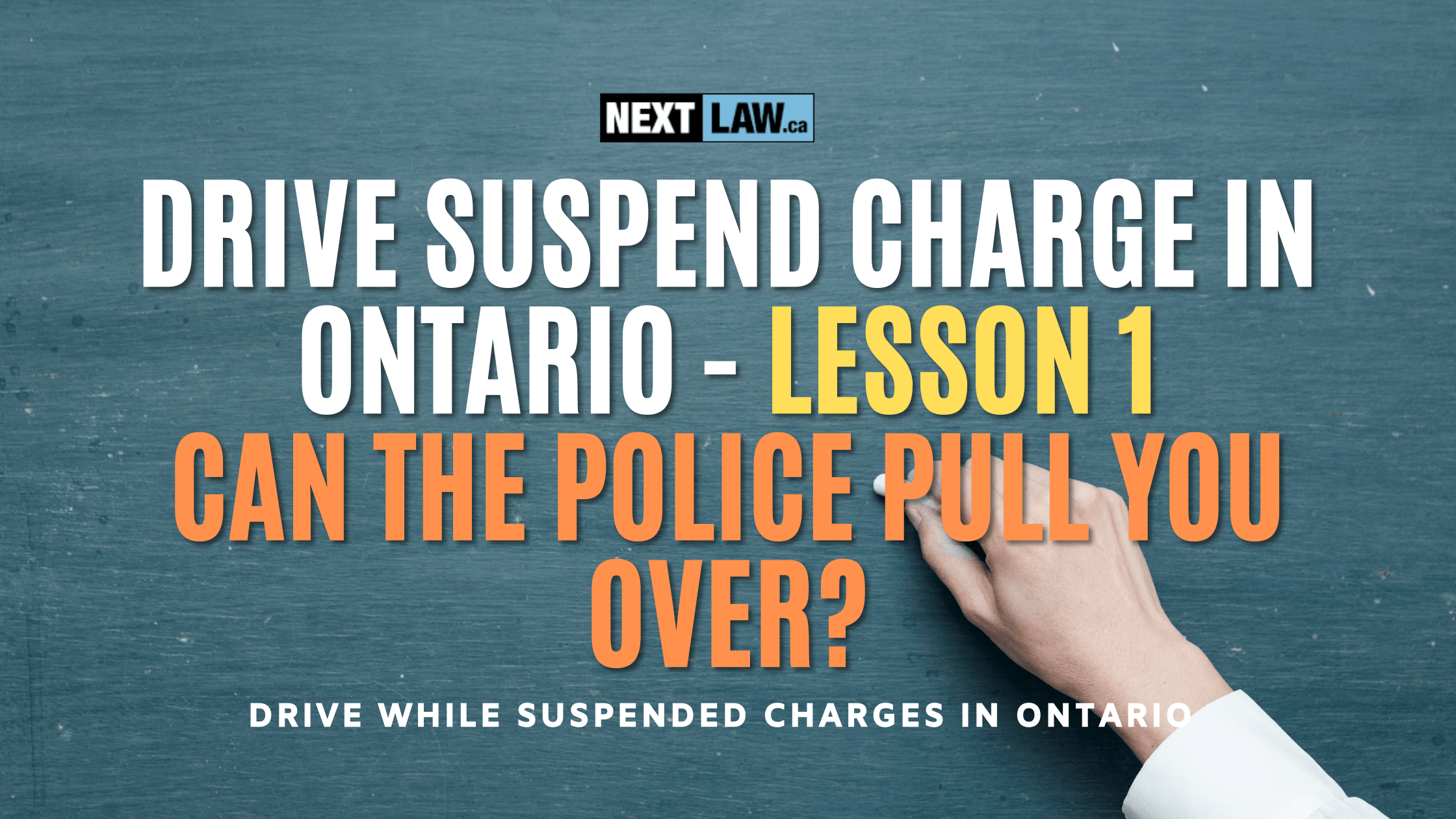 Drive Suspend Charge in Ontario - Lesson 1 - Can The Police Pull You Over