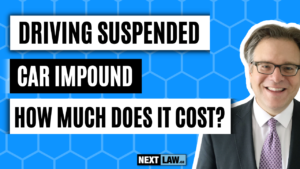 Driving Suspended Car Impound How Much Does It Cost_