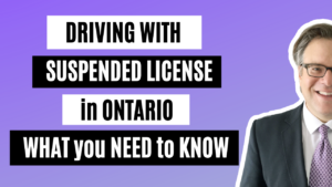 Driving With Suspended License Ontario - What You Need To Know