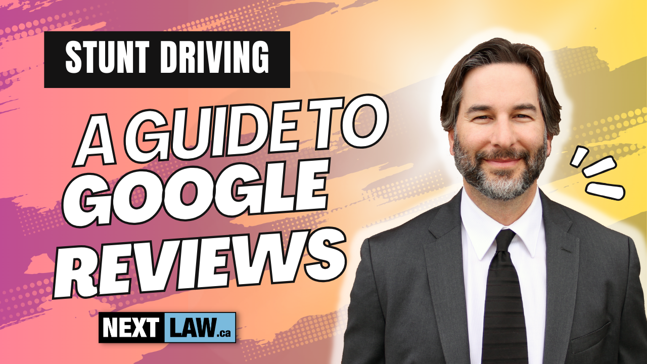 Google Reviews Your Guide to the Right Stunt Driving Law Firm in Ontario