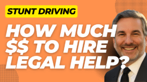How Much Should You Pay for Stunt Driving Legal Help