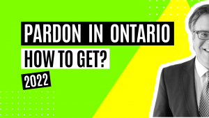 How To Get a Pardon in Ontario