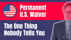 Permanent US Waiver