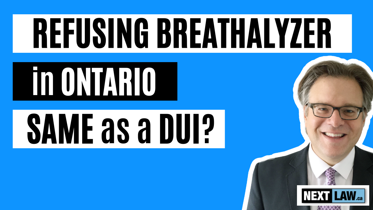 Refusing Breathalyzer in Ontario - Same as DUI?
