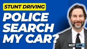 Stunt Driving - Can the police search my car