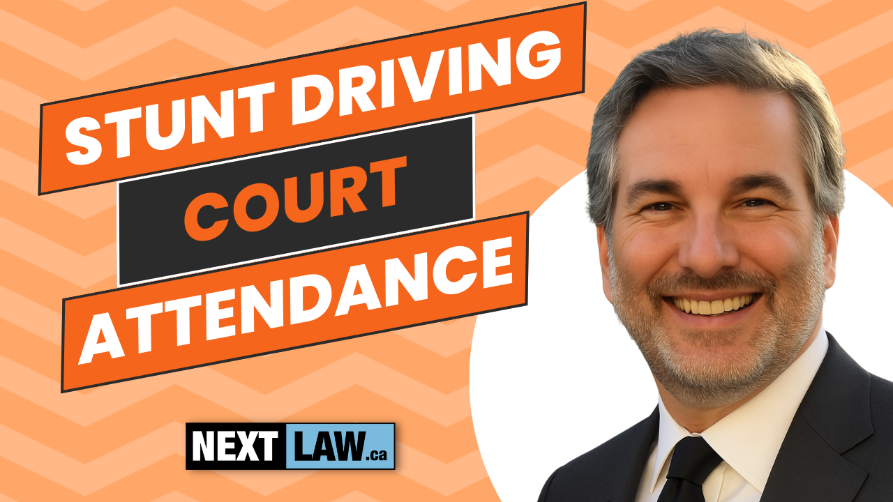 Stunt Driving Court Attendance_ Do You Need to Show Up