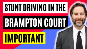 Stunt Driving in the Brampton court