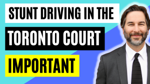 Stunt Driving in the Toronto Court