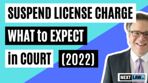 Suspend LIcense What To Expect in Court