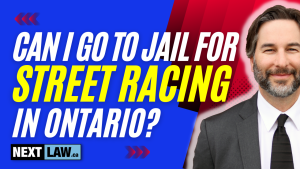 can i go to jail for street racing in ontario