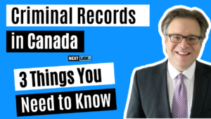 criminal records in canada - 3 things you need to know