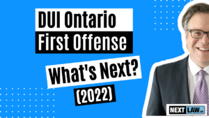 DUI Ontario First offence - What’s Next?