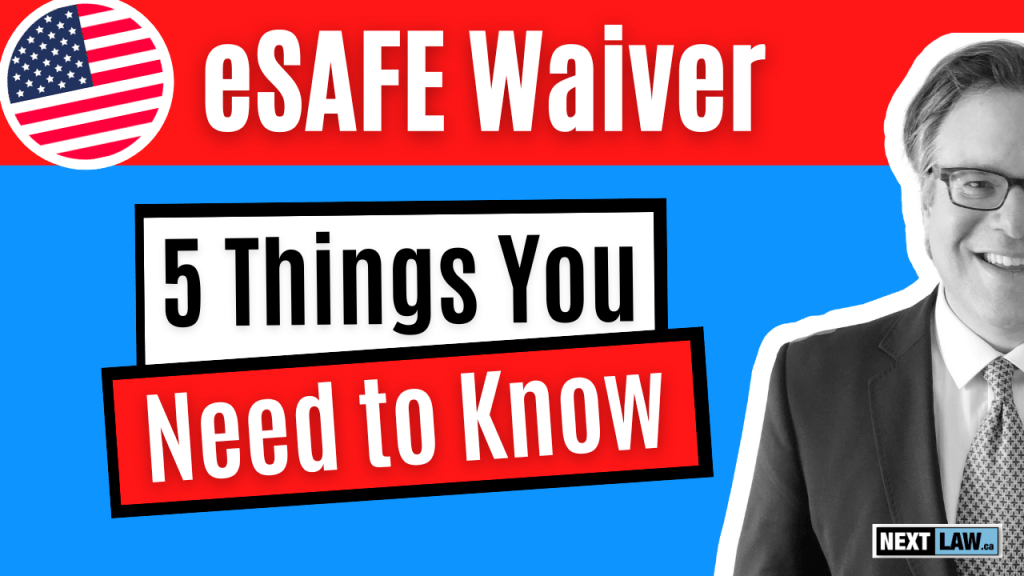 Esafe 5 Key Takeaways for a fast U.S. Waiver via eSAFE