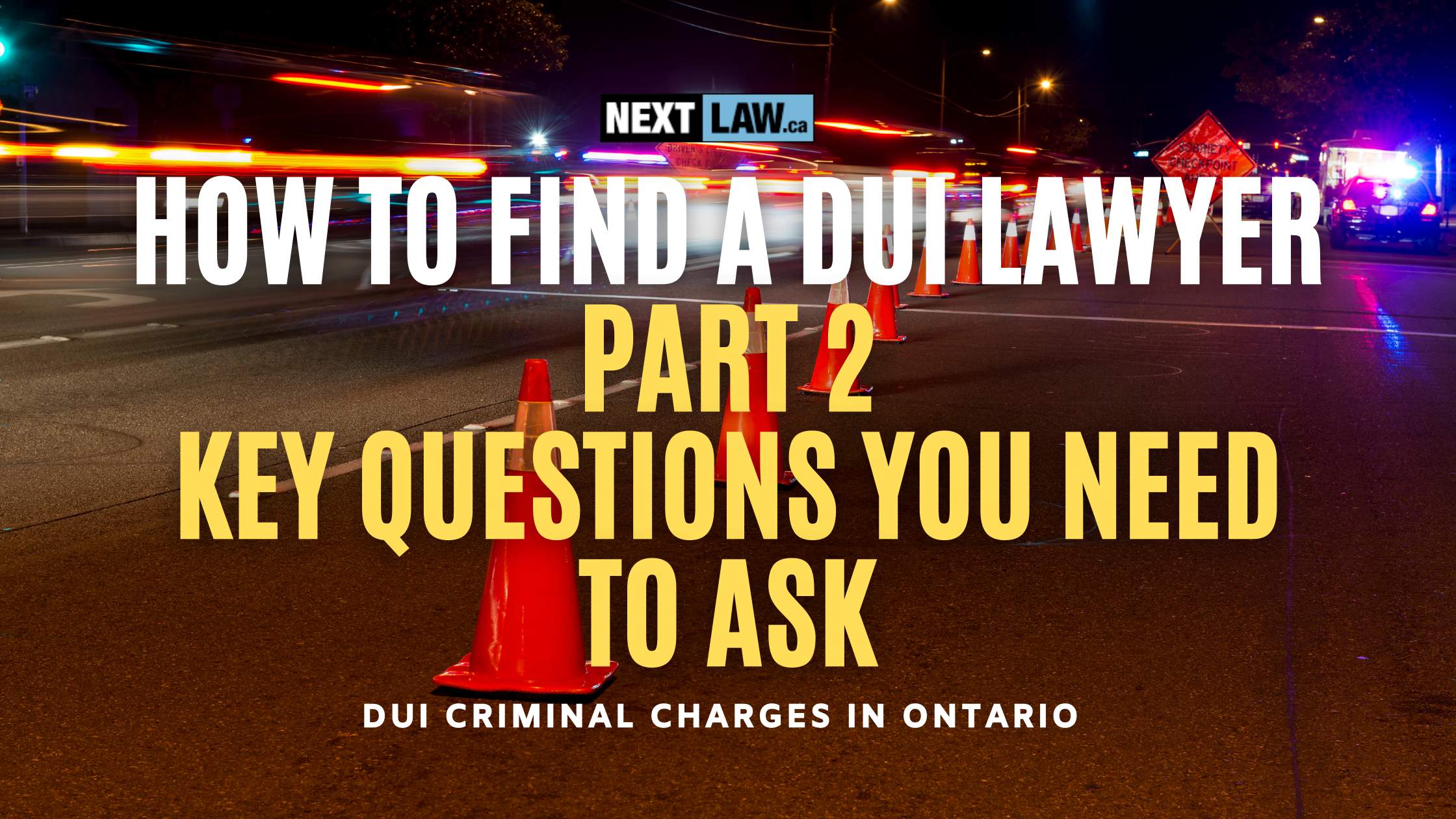 how to find a DUI lawyer in Ontario- key questions to ask