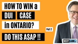 how win a DUI Case Ontario- part 2