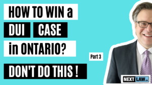 how win a DUI case in Ontario - part 3