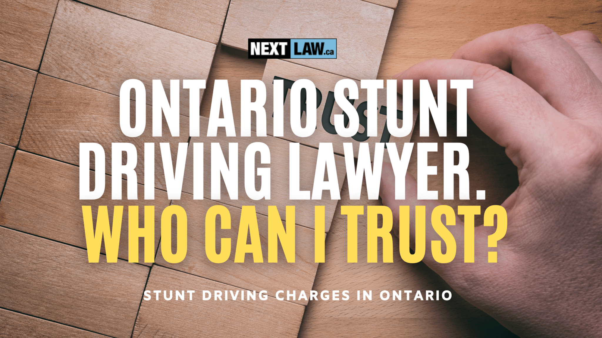 Hiring a Trustworthy Lawyer for Your Ontario Stunt Driving Charge