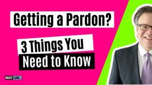 You Got A Pardon, What Happens Next?