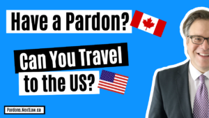Can you travel to the US with a Pardon or Record Suspension?