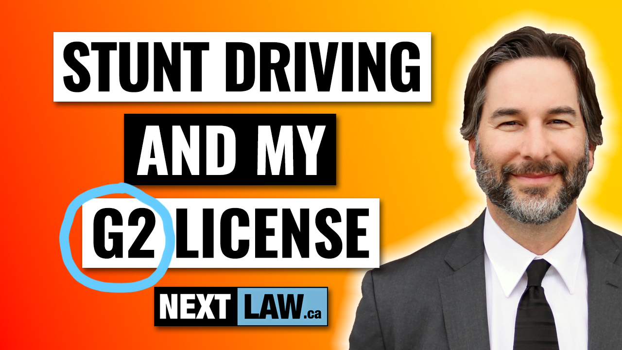 stunt driving and my g2 license