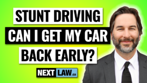 Can I get my car back early from a Stunt Driving charge?