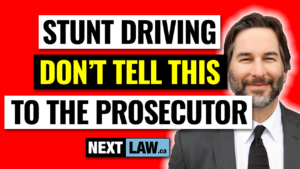 stunt driving dont tell this to the prosecutor