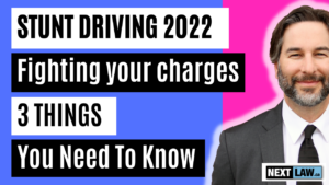 stunt driving in ontario 2022 - fighting your charges - 3 things you need to know