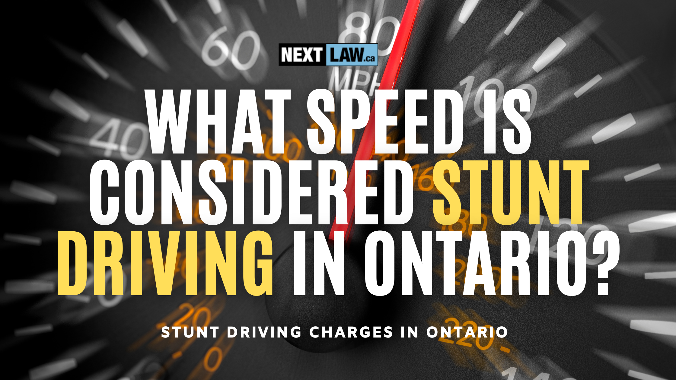 what speed is considered stunt driving in ontario?